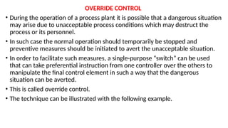 Override Control Strategy Process dynamic CONTROL NYQUIST DIAGRAM .pptx
