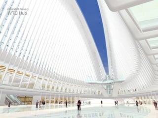 integrated delivery WTC Hub   