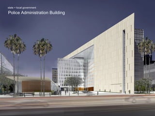 Police Administration Building  state + local government 