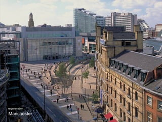 Manchester   regeneration 