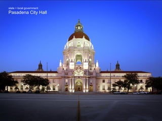 Pasadena City Hall state + local government 