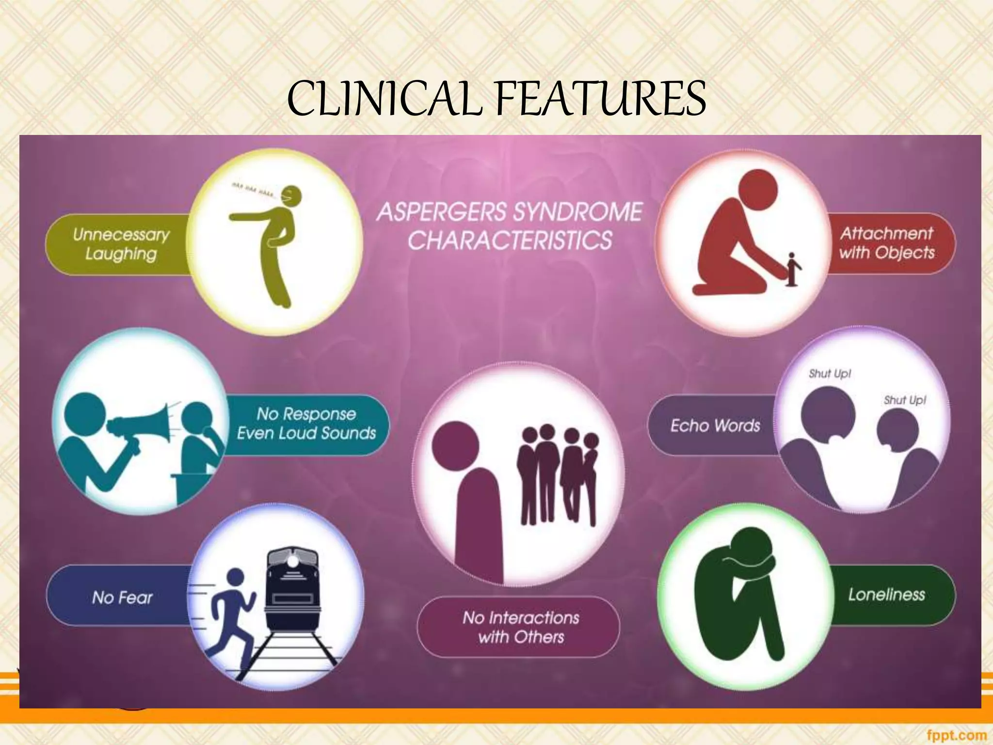 CLINICAL FEATURES
 