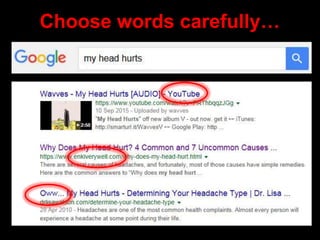 Choose words carefully…
 