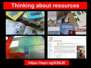 Thinking about resources
https://ispri.ng/639LW
 