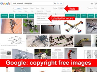 Google: copyright free images
Tools
Labelled for reuse
 