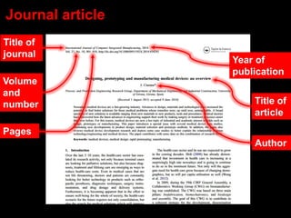 Journal article
Author
Pages
Year of
publication
Title of
article
Title of
journal
Volume
and
number
 