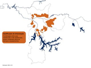 Qualificação da Urbanização 
Combinação entre usos 
residenciais e não residenciais, 
possui moderada oferta de 
serviços e equipamentos. 
Elaboração: SMDU, 2014 
 