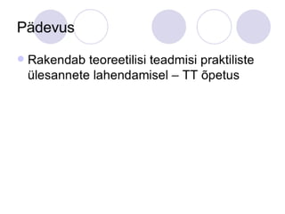 Pädevuste rakendamine