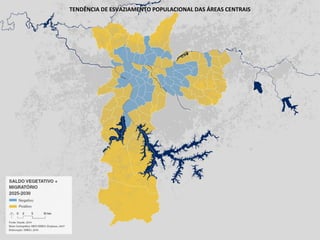 TENDÊNCIA DE ESVAZIAMENTO POPULACIONAL DAS ÁREAS CENTRAIS
 