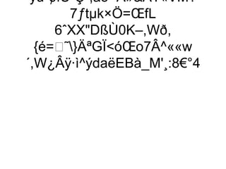 ÿü“¢íÙ³Ç²;ä5+A»ÂT«VM?
       7ƒtµk×Ö=ŒfL
     6ˆXXDßÙ0K–,Wð,
  {é=˜}ÄªGÏóŒo7Â^««w
´,W¿Âÿ·ì^ýdaëEBà_M'¸:8€°4
 