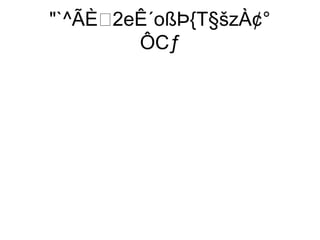 `^ÃÈ2eÊ´oßÞ{T§šzÀ¢°
         ÔCƒ
 