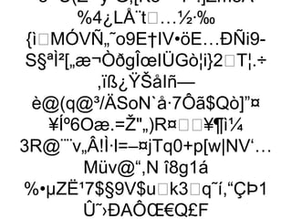 ôÙ(Z´¨ÿ-G,[Kó—Ÿ”.]ZméÃ
        %4¿LÅ¨t…½·‰
 {ìMÓVÑ„˜o9E†IV•öE…ÐÑi9-
 S§ªÌ²[„æ¬ÒðgÎœIÜGò¦i}2T¦.÷
          ,ïß¿ŸŠåIñ—
  è@(q@³/ÄSoN`å·7Ôã$Qò]”¤
    ¥Íº6Oæ.=Ž„)R¤¥¶ì¼
3R@¨¨v„Â!Ì·l=–¤jTq0+p[w|NV‘…
         Müv@“,N î8g1á
%•µZË¹7$§9V$uk3q˜í,“ÇÞ1
        Û˜›ÐAÔŒ€Q£F
 