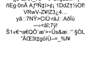 ‘|[ò €‚R/:_7s t¹Jhçü5ï#¨^|
ñEg·0nÃ Aƒ²Ñ‡ì¢¡ 1DdZ†½Of!
        VRwV-Z¥!Z3¿4…
     yã7NŸCIÜ·råJAðÏù
             —›âî;7ÿ!
Š1«€¬a€QÔ`æ‘÷Üsæ” §ÒL
       ”ÂŒ3t‡göìÙ–=_%f¥
 
