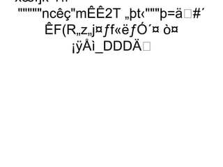 xœì]k¹¥:î`
ncêçmÊÊ2T „þt‹þ=ä#´
     ÊF(R„z„j¤ƒf«ëƒÓ´¤ ò¤
          ¡ÿÅì_DDDÄ
 