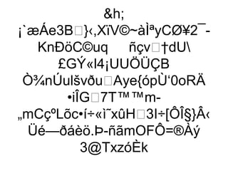 h;
¡`æÁe3B}‹,XïV©~àÌªyCØ¥2¯-
    KnÐöC©uq ñçv†dU
       £GÝ«l4¡UUÖÜÇB
 Ò¾nÚulšvðuAye{ópÙ‘0oRÄ
        •iÎG7T™™m-
„mCçºLõc•í÷«ì˜xûH3I÷[ÔÎ§}Â‹
   Üé—ðáèö.Þ-ñãmOFÔ=®Àý
           3@TxzóÈk
 