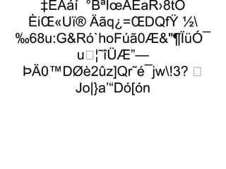 ‡ËAáí¯°BªÎœÃÈaR›8tÔ
  ÈiŒ«Uï® Äãq¿=ŒDQfŸ ½
‰68u:GRó`hoFúã0Æ¶ÏüÓ¯
         u¦˜îÜÆ”—
 ÞÄ0™DØè2ûz]Qr˜é¯jw!3? 
        Jo|}a’“Dó[ón
 