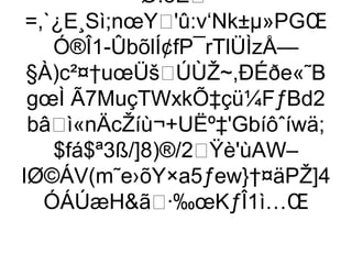 Ø!oE
 =,`¿E¸Sì;nœY'û:v‘Nk±µ»PGŒ
     Ó®Î1-ÛbõlÍ¢fP¯rTlÜÌzÅ—
 §À)c²¤†uœÜšÚÙŽ~,ÐÉðe«˜B
 gœÌ Ã7MuçTWxkÕ‡çü¼FƒBd2
 bâì«nÄcŽíù¬+UËº‡'Gbíôˆíwä;
     $fá$ª3ß/]8)®/2Ÿè'ùAW–
IØ©ÁV(m˜e›õY×a5ƒew}†¤äPŽ]4
   ÓÁÚæHã·‰œKƒÎ1ì…Œ
 