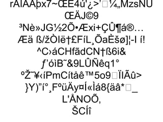 rÄÌÀÃþx7~ŒE4ú'¿’¼„MzsNÜ
             ŒÄJ©9
  ³Nè»JG½2Õ•Æxi+ÇÛ¶á®…
  Æä ß/žÒIë†£FíL¸ÕaÈšø]¦-I í!
       ^C›áCHfãdCN†ß6i
        ƒ’óìB˜9LÛÑêq1°
   ºŽ˜¥‹íPmCítåê™5o9ÏIÃû
    }Y)”í°¸FºüÄy¤Í«Ìá8{äâ*_
             L'ÅNOÕ‚
               ŠCÍî
 