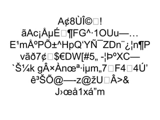 A¢8ÙÎ©!
   ãAc¡ÅµÉ¶FG^·1OUu—…
E¹mÅºPÕ±^HpQ‘YÑ¯ZDn¨¿¦n¶P
   vãð7¢$€DW[#5„ -¦ÞºXC—
`Š¼k gÂ×Ànœª·iµm„7F44Ú’
     ê³ŠÕ@—-z@žUÂ
          J›œå1xá”m
 