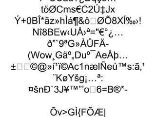 P-ÙUau¥¿Ðqçe…
      töØCms€C2Ú‡Jx
 Ý+0BÎ*ãz»hÌá¶ôØÕ8XÍ‰›!
    Nî8BEw‹UÅ›ª=€°¿…
        ð”`9ªG»ÀÛFÄ-
   (Wow¸Gäº„Duº¯AeÅþ…
±©@»í¹ï©Ac1nælÑeú™s:ã‚¹
          ¨KøYšg¡…ª:
   ¤šnÐ`3J¥™”’o6=B®*-

        ÕvGÌ{FÕÆ|
 