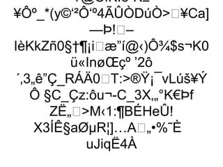 ¥@CÍKIè-K±
¥Ôº_*(y©‘²Ô‘º4ÃÛÒDúÒ¥Ca]
             —Þ!–
IèKkZñ0§†¶¡iæ”í@‹)Ô¾$s¬K0
          ü«InøŒçº ’2ô
´‚3„ê”Ç_RÁÄ0T:®Ÿ¡¯vLúš¥Ý
    Ô §C_Çz:ôu¬-C_3X‚„°K€Þf
       ZË„M‹1:¶BÉHeÛ!
     X3ÍÊ§aØµR¦]…A„•%˜È
            uJiqË4À
 
