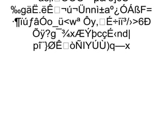 —às‚iÕÕÕ–*µ’ô]6Š
‰gäË.ëÊ¬ú¬Ünnì±aº¿ÓÁßF=
·¶ïúƒâÓo_üwª Ôy,É÷iï³/›6Ð
      Õÿ?g¯¾xÆÝþcçÉ‹nd|
      pî¨}ØÊòÑIYÚÙ)q—x
 