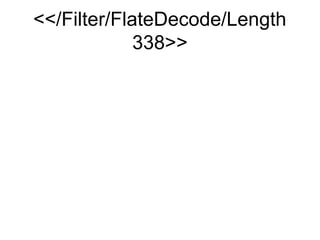/Filter/FlateDecode/Length
             338
 