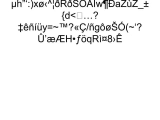 µh”‘:)xø‹^¦ðRðSOÁÌw¶ÐaZùŽ_±
              {d…?
 ‡êñíüy=~™?«Ç/ñgôøŠÓ(~‘?
       Û’æÆH•ƒöqRì¤8›Ê
 