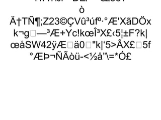 î1Ã?ßí÷•ÐÉ/ ^º€zéê¥
              ò
Ä†TÑ¶;Z23©ÇVû³úfº·°Æ'XãDÖx
 k¬g—³Æ+Yc!kœÎ³X£‹5¦±F?k|
œåSW42ÿÆä0k|‘5ÂX£5f
    °ÆÞ¬ÑÃòü-½å”=*Ó£
 