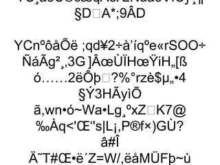 YÜ¸ã8Û®cæqÃëÆÑuãòVÎCƒ¸¶
       §DA*;9ÂD

YCnºôåÕë ;qd¥2÷à’íqºe«rSOO÷
 ÑáÃg²¸‚3G ]ÂœÙÏHœŸiH„[ß
   ó……2ëÔþ?%°rzè$µ„•4
          §Ý3HÃyìÕ
   ã,wn•ó~Wa•Lg¸ºxZK7@
   ‰Àq'Œ‘'s|L¡,P®f×)GÙ?
              â#Î
  Ä˜T#Œ•ë´Z=W/,ëåMÜFþ~ù
 