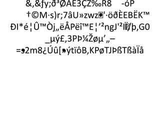 &,&ƒy;ð³ØÁÉ3ÇZ‰R8 -óP 
†©M·s)r;7âU»zwz•'·öðÈEBËK™ 
ÐI*é¦Û™Òj„ëÅPëî™E¦’²ngJ'²IÏ/þ‚G0 
_μý£‚3PÞ¼Žøμ’„– 
=•s2m8¿Úû[•»ýtïôB,KPøTJÞßTßàÏå 
 