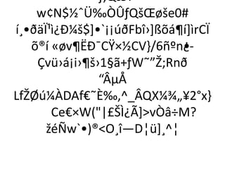 *ƒ;QæT 
w¢N$½ˆÜ‰ÒÛƒQšOEøše0# 
í¸•ðäÏ¹ì¿Ð¼š$]•`¡¡úðFbî›]ßõá¶í]ìrCÏ 
õ®í «øv¶ËÐ¯CŸ×½CV}/6ñºn•¿- 
Çvü›á¡i›¶š›1§ã+ƒW˜”Ž;Rnð 
“ÂμÅ 
LfŽØú¼ÀDAf€˜È‰,^_ÂQX¼¾„¥2°x} 
Ce€×W("|£ŠÌ¿Ã]>vÒâ÷M? 
žéÑw`•)®<O¸î—D¦ü]¸^¦ 
 