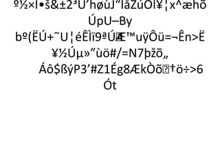 º½×Í•š&±2³Ü’høùJ“ÏåZúÕÎ¥¦x^æhõ 
ÚpU–By 
bº(ËÚ+˜U¦éÊÌï9ªÚÆ™uÿÔü=¬Ên>Ë 
¥½Úμ»”ùö#/=N7þžõ„ 
Áô$ßýP3’#Z1Ég8ÆkÒõ†ö÷>6 
Ót 
 