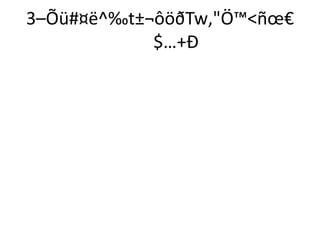 3–Õü#¤ë^‰t±¬ôöðTw‚"Ö™<ñoe€ 
$…+Ð 
 