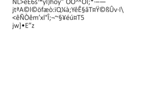 NL>ëË6š™yÏ)hõÿ” ÓO³^OÏ;*·–—
jtªA©l©öfæò:ïQ¼à;YêÊ§âT¤Ÿ©ßÛv·I
<êÑÒêm’xl°Î;¬~§¥éú¤T5
jw]•E”z
 