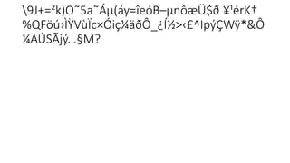 9J+=²k)O˜5a˜Áµ(áy=îeóB–µn­
ôæÜ$ð ¥¹érK†

%QFöú›ÌŸVùÏc×Óiç¼äðÔ_¿Í½>‹£^IpýÇWÿ*&Ô
¼AÚSÃjý…§M?
 