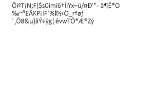 ÔiªT¡N;F)$s0ímí6†ÍiYx–ü/¤Ð’”- ä¶Ë*O
‰~³£ÂKP¡IF´% ½‹Ö_rªøƒ

´¸Ô8&µ]åÝ÷ÿg¦êvwTÔ*Æ®Zý
 
