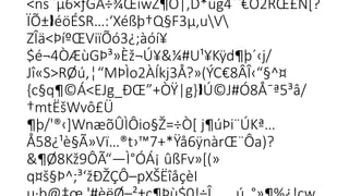<ns˜µ6×ƒGA÷¾ŒíwZ¶O|,D*ûg4``€Ö2RŒ£N[?

ÏÕ± éöÉSR…:‘Xéßþ†Q§F3µ‚uV

ZÎä<ÞíºŒViïÕó3¿;àóí¥
$é¬4ÒÆùGÞ³»Èž¬Ú¥&¼#U¹¥Kÿd¶þ´‹j/

Jî«S>RØú,¦“MÞÌo2ÀÍkj3Å?»(ÝC€8ÂÎ‹“§^¤

{c§q¶©Á<EJ­
g_ÐŒ”+ÒŸ|g} Ú©J#Ó8Å¯ª5³â/

†mtËšWvô£Ü­
¶þ/'®‹]WnæõÛÌÔio§Ž=÷Ò[ j¶úÞi¨ÚKª…
   
Å58¿¹è§Ã»Vï…®t›™7+*Ÿå6ÿnàrŒ¨Ôa)?
&¶Ø8Kž9ÔÃ“—Ì°ÓÁ¡ ûßFv»­
[(»
q¤š§Þ^;³‘žÐŽÇÔ–pXŠËîåçèI

 