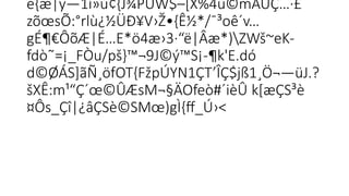 é{æ|ÿ—1ì»ú¢{J¾PÛW$–[X%4û©mÄÜÇ…·£

zõœsÕ:°rlù¿½ÜÐ¥V›Ž•{Ê½*/¯³oê´v…

gÉ¶€ÔõÆ|É…E*ö4æ›3·“ë|Âæ*)ZWš~eK-
  
fdò˜=¡_FÒu/pš}™¬9J©ý™S¡-¶k'E.dó­
 
d©ØÁS]ãÑ¸öfOT{FžpÚYN1ÇT’ÎÇ$jß1¸Ö¬—üJ.?

šXÊ:m¹“Ç´œ©ÛÆsM¬§ÄOfeò#´ièÛ k[æÇS³è­
¤Ôs_Çî|¿âÇSè©SMœ)gÌ{ff_Ú›<

 