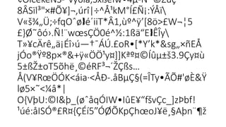 ¢ÓicèkeÑS-"vÿ6íá,SxßèÌw•4µ-N–©Zuç
8ÂSïl³"×#Õ¥]¬,úrî|÷^Å¹kM°Í£Ñ¡:ÝÅï
 
V«š¾„Ü;÷fqOˆø é´iiT*Â1‚ùº^ÿ’[8ö>£W¬¦5­

£}Ø˜ôó›.Ñ!¨wœsÇÖ0é­
^½:1ßä“E ÊÎy

T»¥cÄrê„ä¡Éî›ú—†¯ÁÚ.£oR•[*Y’k*&sg„×ñEÅ

jÓo®Ÿº8p×®&+ÿ«ÖÖ¹y¤]]Kªº¤©Íûµ±š3.9Çy¤ù

5±ßŽ±oT5õhë¸©éRF³¬´ŽÇßs…
 
Å(V¥RœÖÓK<áia·<ÅÐ-.åBµÇ§(=ÎTy•ÃÕ#'øÈ&Ÿ

lø5×˜<¼â*|
O{VþU:©I&þ_(øˆåqÓIW•IûE¥“fšvÇc_]zÞbf!
¹úé:åISÓ®£R¤{ÇÉí5”ÓØÕKpÇhœoJ¥ë¸§Aþn¨¶ž
 