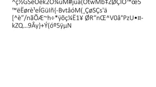 ^ç½GSêÖék2O¾ùM#jùa(OtwMb‡ŽØÇÍÒ™œ5
  
™ëËørè¹eÍGüIñ{-BvtåóM(¸ÇøSÇs'ä
 
[^è”/nãÕÆ~h÷*ÿ­
õç¼Ë1¥ ØR“nŒ^V0â°PzU•¤-
kZQ…9Ây}+Ý(óº5ÿµN
 