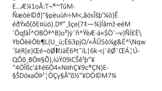 E…Æ¼1oÅ:T¬®~TûM-
Ñæòë©ð}°§pëuùh÷M<,ãósÎšþ'¼ò}Ê­
 
éðÝxõ(õE¤üö).Dº”¸šçe(7‡—¾}Íâmž·eéM

´ÖqƒàÎ^OBÖª^B}o³}ÿ¨ñ^ŸèÆ·á«$Ò¨–v}ÑÍ£Ë
YbÖèèÖb¶L{U_ü;Ë63pjO/«ÅÛ5ò¼g&Ë^Nqw
´šéR[e}Œé¬öØ fJäË6ªt˜íL|6k·<j¨êØ¯ŒÁ¦Ú-

QÔõ¸BÖ¤§Õ),íúŸ09iCŠê¹þ"¥
“4ÓÎßc'á‡é6Ö4«N¤hÇ¥9c®ÇN}E-
 
§ŠDóxaÓÞ¹¦ÒÇy§Â”õ½"¥DÒ©M7¾
 