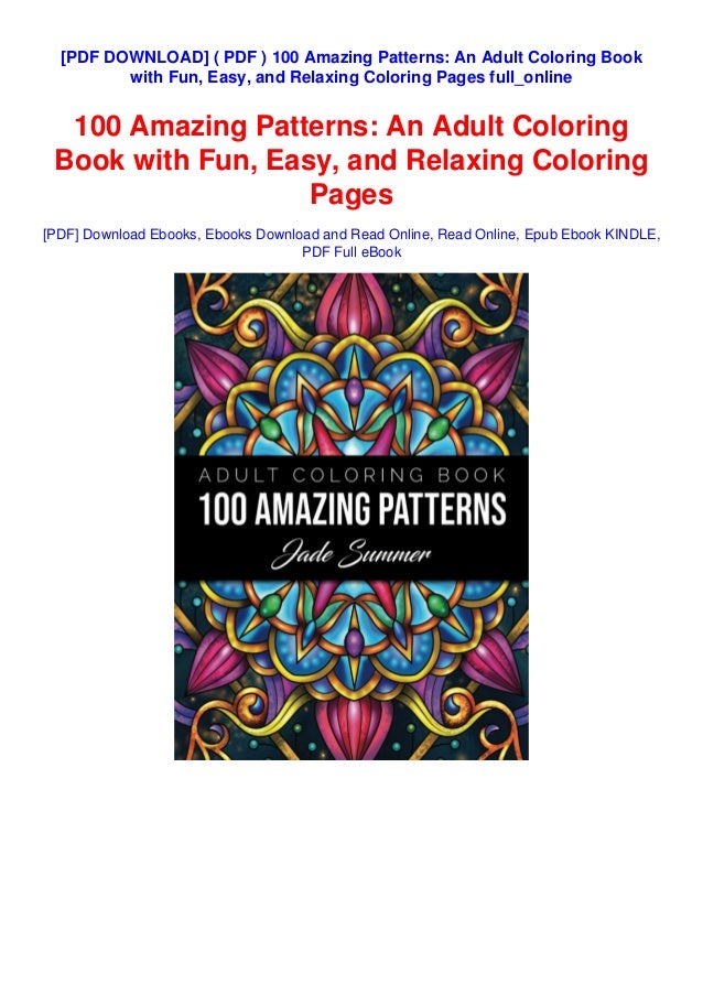 Download Pdf 100 Amazing Patterns An Adult Coloring Book With Fun Easy