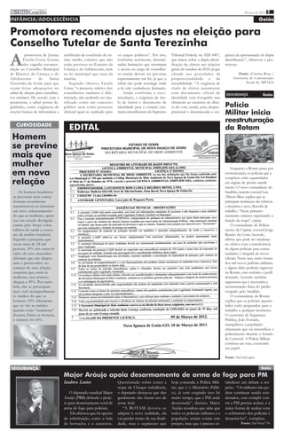 i mprensa CERRADO
          DO
                                                                                                                                                              Março de 2011 8

INFÂNCIA/ADOLESCÊNCIA                                                                                                                                                    Goiás

Promotora recomenda ajustes na eleição para
Conselho Tutelar de Santa Terezinha
A
          promotora de Justiça      certificado de conclusão de en-     os cargos políticos”. Por isso,    Tribunal Federal, na ADI 4467,      gência da apresentação de dupla
         Tarsila Costa Guima        sino médio, critérios que não       conforme acrescenta, determi-      que tratou sobre a dupla identi-    identificação”, observou a pro-
         rães expediu recomen-      estão previstos no Estatuto da      nadas limitações que restrinjam    ficação do eleitor nas eleições     motora.
dação ao Conselho Municipal         Criança e do Adolescente, nem       o acesso ao cargo de conselhei-    gerais de outubro de 2010, já que
de Direitos da Criança e do         na lei municipal que trata da       ro tutelar devem ser previstas     ofende aos postulados da                      Fonte: (Cristina Rosa /
Adolescente         de    Santa     matéria.                            expressamente em lei, já que o     proporcionalidade e da                    Assessoria de Comunicação
Terezinha de Goiás para que             Segundo observa Tarsila         edital não pode restringir onde    razoabilidade. “A exigência de                     Social do MP-GO)
sejam feitas adequações no          Costa, “o processo seletivo dos     a lei não estabeleceu limitação.   título de eleitor juntamente
edital de eleição para conselhei-   conselheiros tutelares é dife-          Ainda conforme a reco-         com documento oficial de            SEGURANÇA                   Goiás
ros tutelares. De acordo com a      renciado, não podendo ser clas-     mendação, a exigência de títu-     identidade com fotografia traz
promotora, o edital possui ile-     sificado como um concurso           lo de eleitor e documento de       obstáculo ao exercício do direi-
galidades, como exigências de       público nem como processo           identidade para a votação con-     to de voto, sendo, pois, despro-    Polícia
noções básicas de informática e     eleitoral igual ao realizado para   traria entendimento do Supremo     porcional e desarrazoada a exi-     Militar inicia
                                                                                                                                               reestruturação
    CURIOSIDADE
                                       EDITAL                                                                                                  da Rotam
 Homem
 se previne
 mais que
 mulher                                                                                                                                            Enquanto a Rotam passa por
 em nova                                                                                                                                       reestruturação, os policiais que a
                                                                                                                                               compõem estão aquartelados
 relação                                                                                                                                       em regime de pronto atendi-
                                                                                                                                               mento. O novo comandante do
     Os homens brasileiros                                                                                                                     batalhão, tenente coronel Luiz
 se previnem mais contra                                                                                                                       Alberto Bites explica que as
 doenças sexualmente                                                                                                                           principais mudanças são relativas
 transmissíveis ao iniciarem                                                                                                                   a doutrina e nova filosofia de
 um novo relacionamento                                                                                                                        trabalho. “Neste primeiro
 do que as mulheres, apon-                                                                                                                     momento estamos repensando a
 tou um estudo divulgado                                                                                                                       função da tropa”, expõe.
 ontem pelo Ibope sobre                                                                                                                            O comandante do Policia-
 hábitos de saúde e consu-                                                                                                                     mento da Capital, coronel Jorge
 mo da mulher brasileira.                                                                                                                      Renato da Costa Azeredo,
 Segundo a pesquisa, que                                                                                                                       afirma que pode ter mudança
 ouviu mais de 18 mil                                                                                                                          no efetivo com a transferência
 pessoas, 55% dos entrevis-                                                                                                                    de alguns policiais para outras
 tados do sexo masculino                                                                                                                       unidades e chegada de novos
 afirmam que não dispen-                                                                                                                       oficiais. Neste ano, serão forma-
 sam o preservativo no                                                                                                                         dos mil novos policiais militares
 começo de uma relação,                                                                                                                        e alguns deles poderão ingressar
 enquanto que, entre as                                                                                                                        na Rotam, caso tenham o perfil
 mulheres, esse número                                                                                                                         desejado. Azeredo também
 chegou a 49%. Por outro                                                                                                                       argumenta que é necessária a
 lado, elas se preocupam                                                                                                                       reestruturação física do prédio
 mais com acompanhamen-                                                                                                                        ocupado pelo batalhão.
 to médico do que os                                                                                                                               O comandante da Rotam
 homens: 59% afirmaram                                                                                                                         explica que os policiais aquarte-
 que só vão ao médico                                                                                                                          lados estão preparados para o
 quando estão “realmente”                                                                                                                      trabalho a qualquer momento.
 doentes. Entre os homens,                                                                                                                     O secretário de Segurança
 o número foi 64%.                                                                                                                             Pública, João Furtado,
                                                                                                                                               tranquilizou a população
                                                                                                                                               afirmando que vai intensificar o
                                                                                                                                               policiamento durante o feriado
                                                                                                                                               de Carnaval. A Polícia Militar
                                                                                                                                               continua nas ruas, exercendo
                                                                                                                                               seu papel.

                                                                                                                                               Fonte: Site Goiás agora


SEGURANÇA                                                                                                                                                                Goiás

                                    Major Aráujo apoia desarmamento de arma de fogo para PM
                                    Izadora Louise                      Questionado sobre como a           hoje comanda a Polícia Mili-        tabelecer um debate a res-
                                                                        tropa de Choque trabalharia,       tar, que é o Ministério Públi-      peito. “Os militares não po-
                                       O deputado estadual Major        o deputado destacou que eles       co, já vem exigindo isso há         dem continuar sendo con-
                                    Araújo (PRB) defende o proje-       geralmente não fazem uso de        muito tempo, que a PM ande          denados, esse complô con-
                                    to para desarmamento total de       arma letal.                        desarmada”, declara. Major          tra a PM precisa acabar, e a
                                    arma de fogo para policiais.           “A ROTAM deveria se             Araújo ressaltou que sabe que       única forma de acabar com
                                        Ele afirmou que há opções       adaptar à nova realidade, ela      todos os policiais militares e a    o sofrimento dos policiais é
                                    de substituição, como a bala        vai perder muito da sua finali-    população seriam contra este        desarmá-los”, completa.
                                    de borracha e o cassetete.          dade, mas o segmento que           projeto, mas que é preciso es-                  Fonte: Site Portal 736
 
