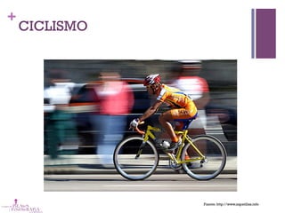 +
CICLISMO
Fuente: http://www.zapatillas.info
 