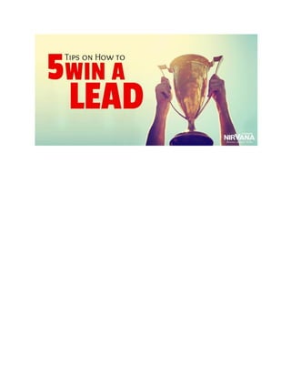 5 Tips on How to Win a Lead
