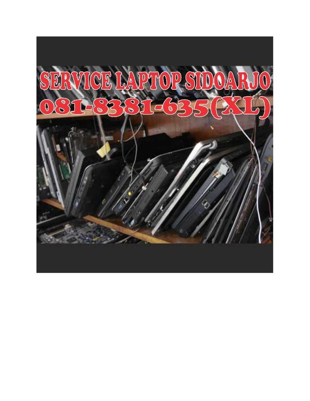 081-8381-635(XL), Service Lcd Laptop Di Sidoarjo, Service Led Laptop