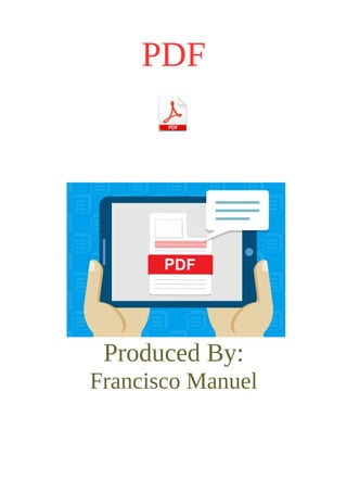 PDF
Produced By:
Francisco Manuel
 