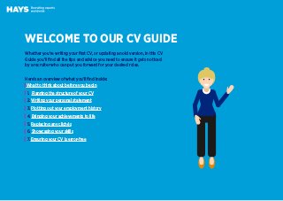 Whether you’re writing your first CV, or updating an old version, in this CV
Guide you’ll find all the tips and advice you...