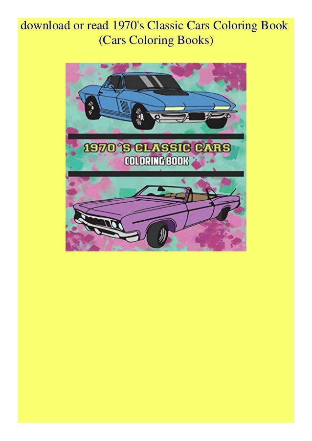 Download Pdf 1970 S Classic Cars Coloring Book Cars Coloring Books For And